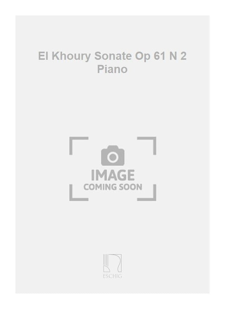 El Khoury Sonate Op 61 N 2 Piano